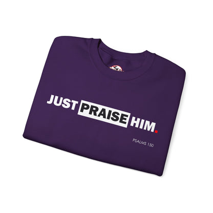 "Just Praise Him" Inspirational Crewneck Sweatshirt