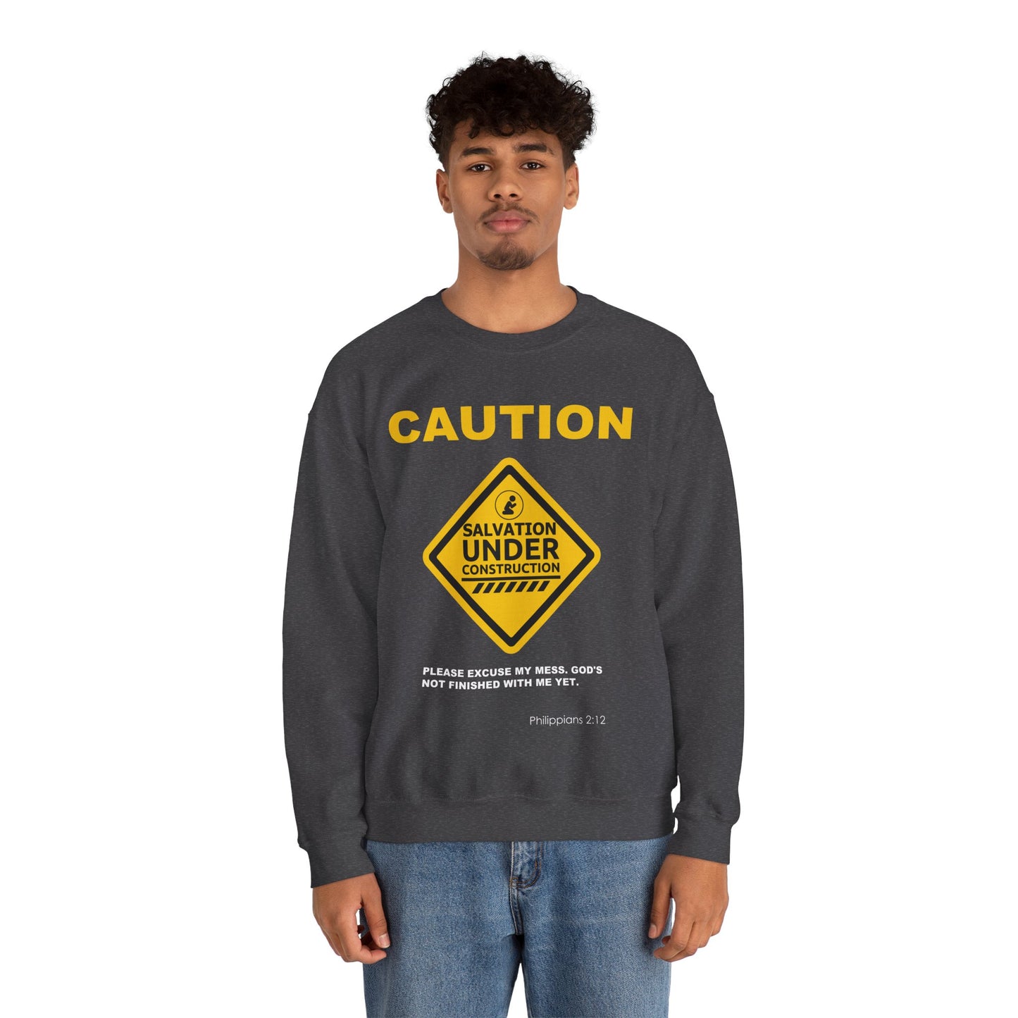 Caution: Salvation Under Construction Crewneck Sweatshirt