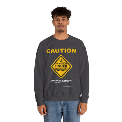 Caution: Salvation Under Construction Crewneck Sweatshirt