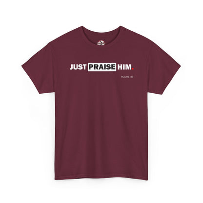"Just Praise Him" Unisex Inspirational Graphic T‑Shirt