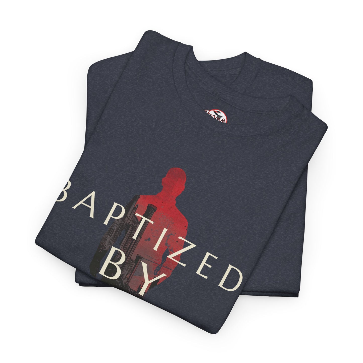 Baptized by Fire Unisex Heavy Cotton Tee