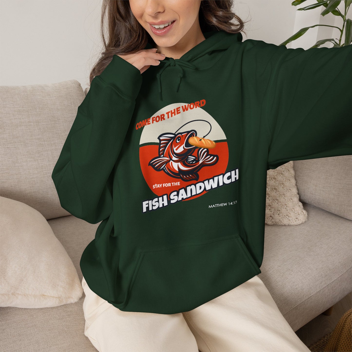 "Come for the Word, Stay for the Fish Sandwich" Graphic Hooded Sweatshirt