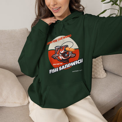 "Come for the Word, Stay for the Fish Sandwich" Graphic Hooded Sweatshirt