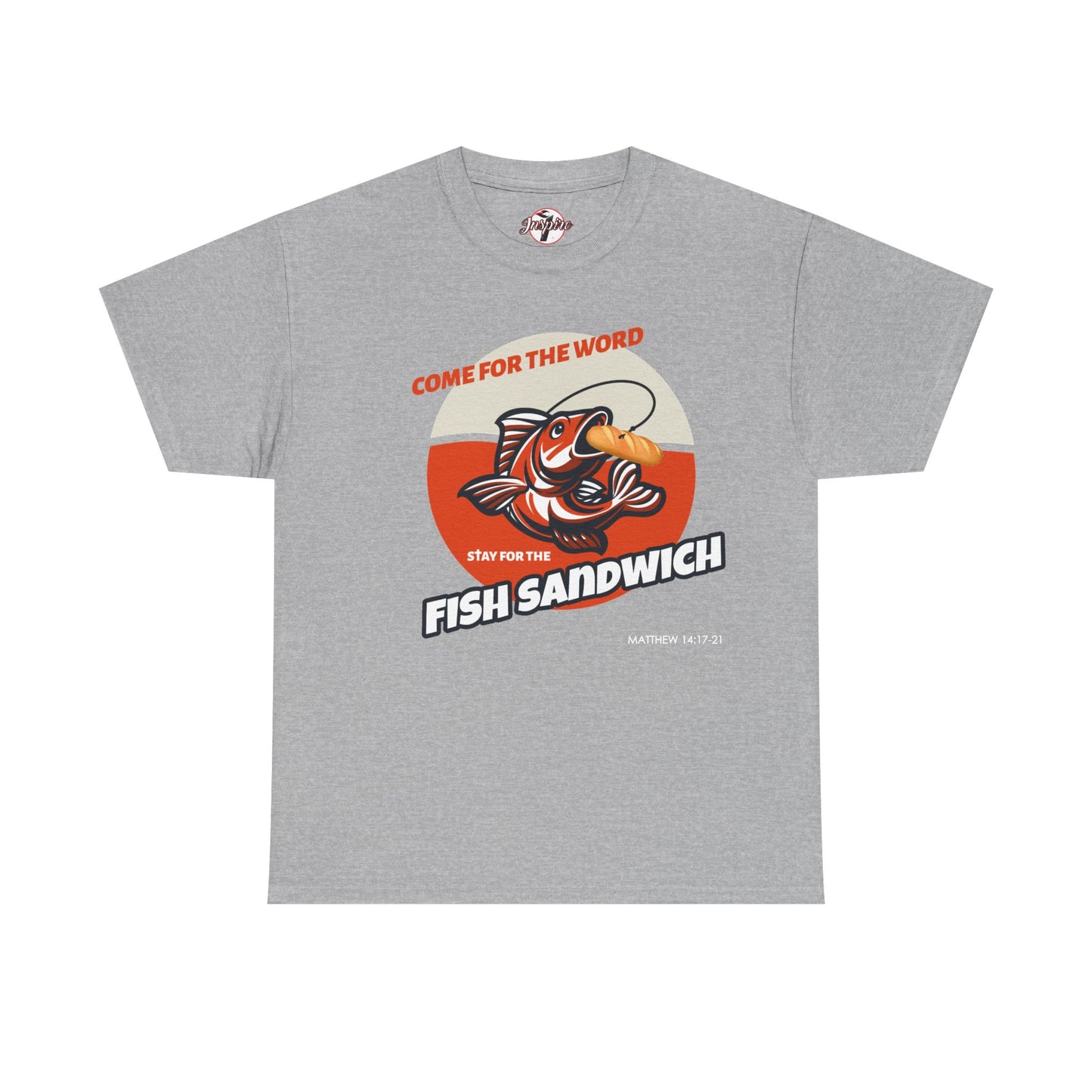 "Come for the Word" Fish Sandwich Graphic T-Shirt