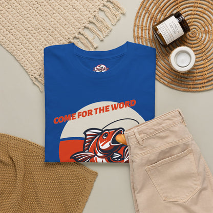 "Come for the Word" Fish Sandwich Graphic T-Shirt