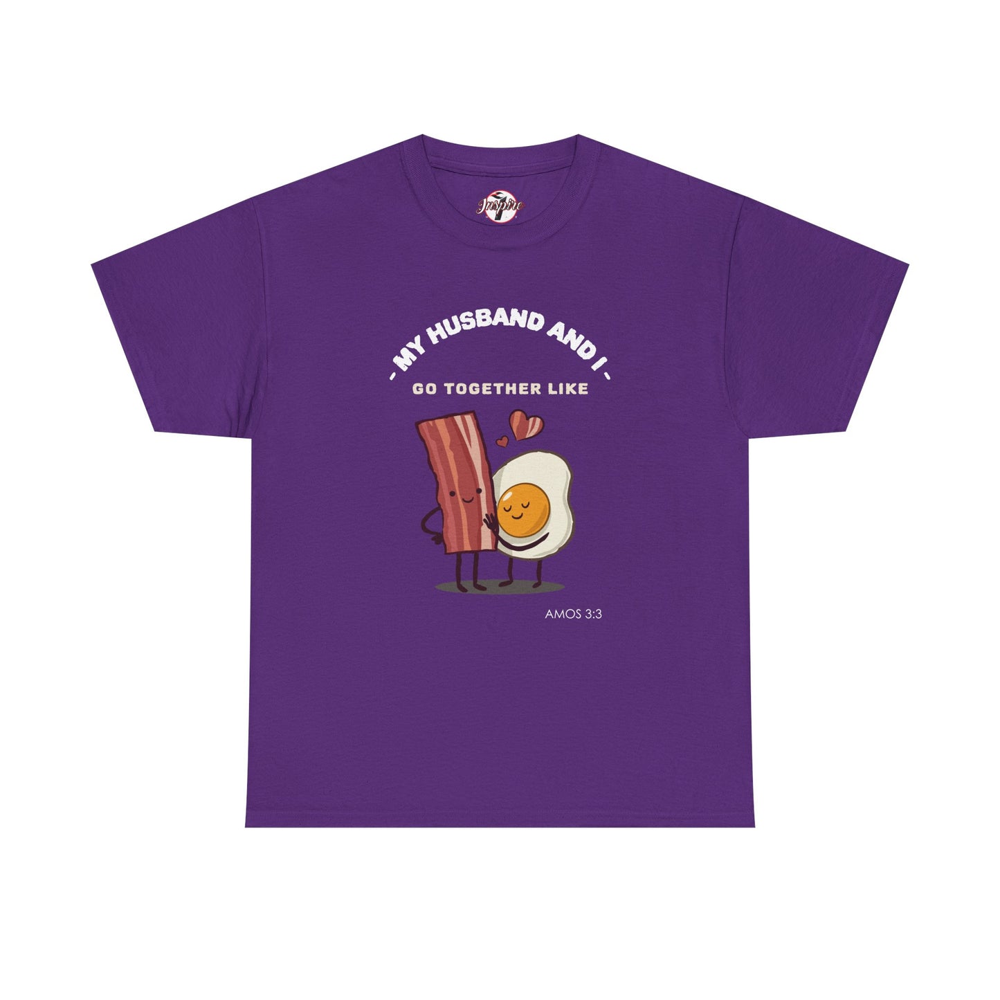 "My Husband and I Go Together Like Bacon & Eggs" Couple Breakfast Graphic Tee