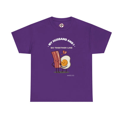 "My Husband and I Go Together Like Bacon & Eggs" Couple Breakfast Graphic Tee
