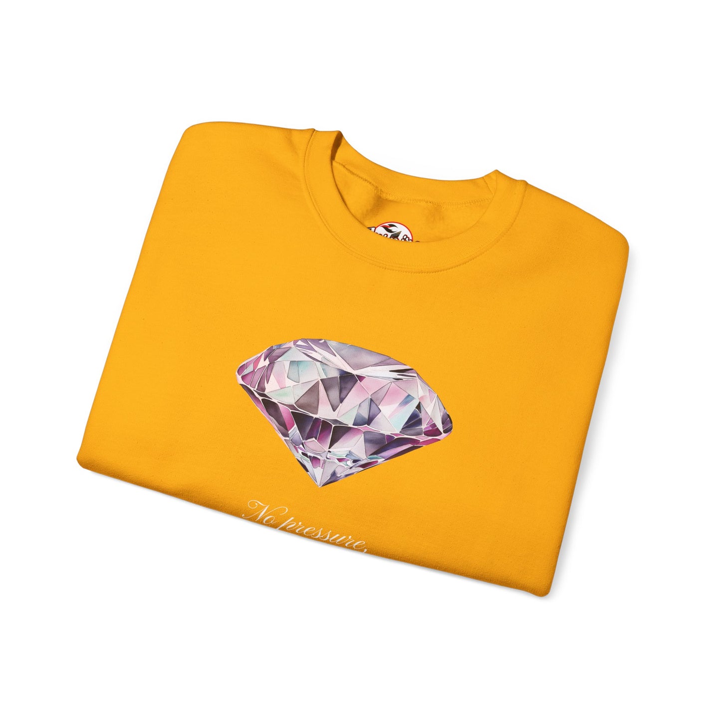 "No Pressure, No Diamond" Inspirational Crewneck Sweatshirt