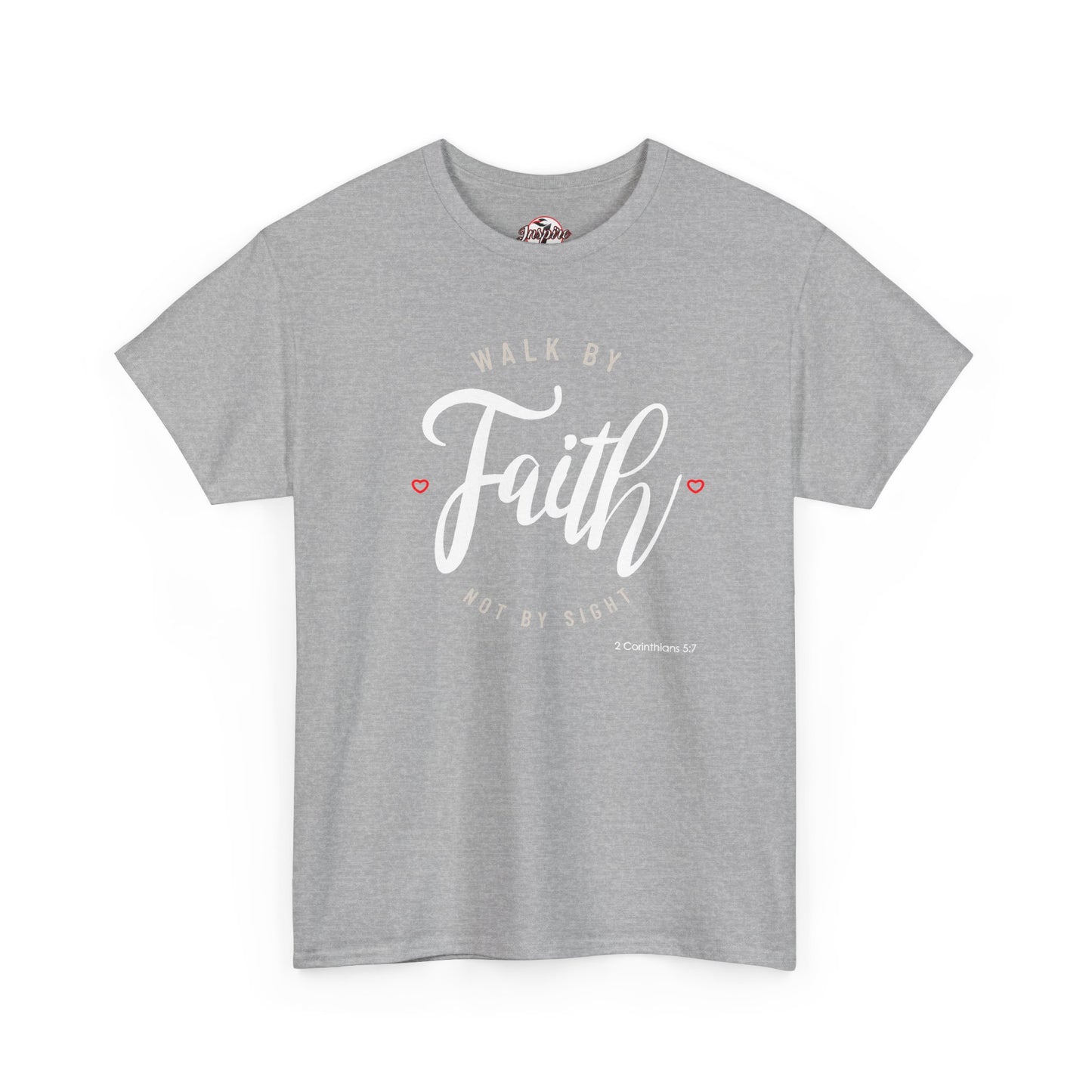 "Walk By Faith, Not By Sight" Motivational T-Shirt