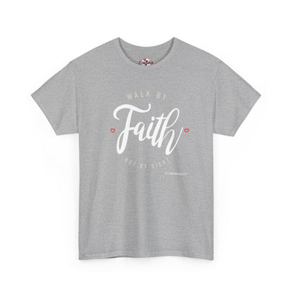 "Walk By Faith, Not By Sight" Motivational T-Shirt