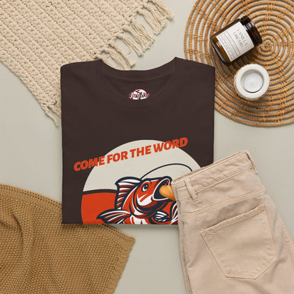 "Come for the Word" Fish Sandwich Graphic T-Shirt