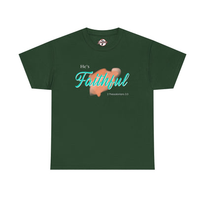 "He’s Faithful" Inspirational Women's T-Shirt