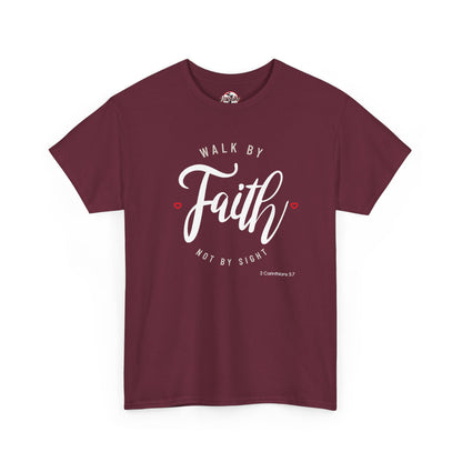 "Walk By Faith, Not By Sight" Motivational T-Shirt