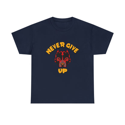 Never Give Up Unisex Heavy Cotton Tee