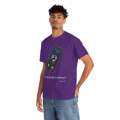 "Are You Going to Answer?" Inspirational Graphic Tee