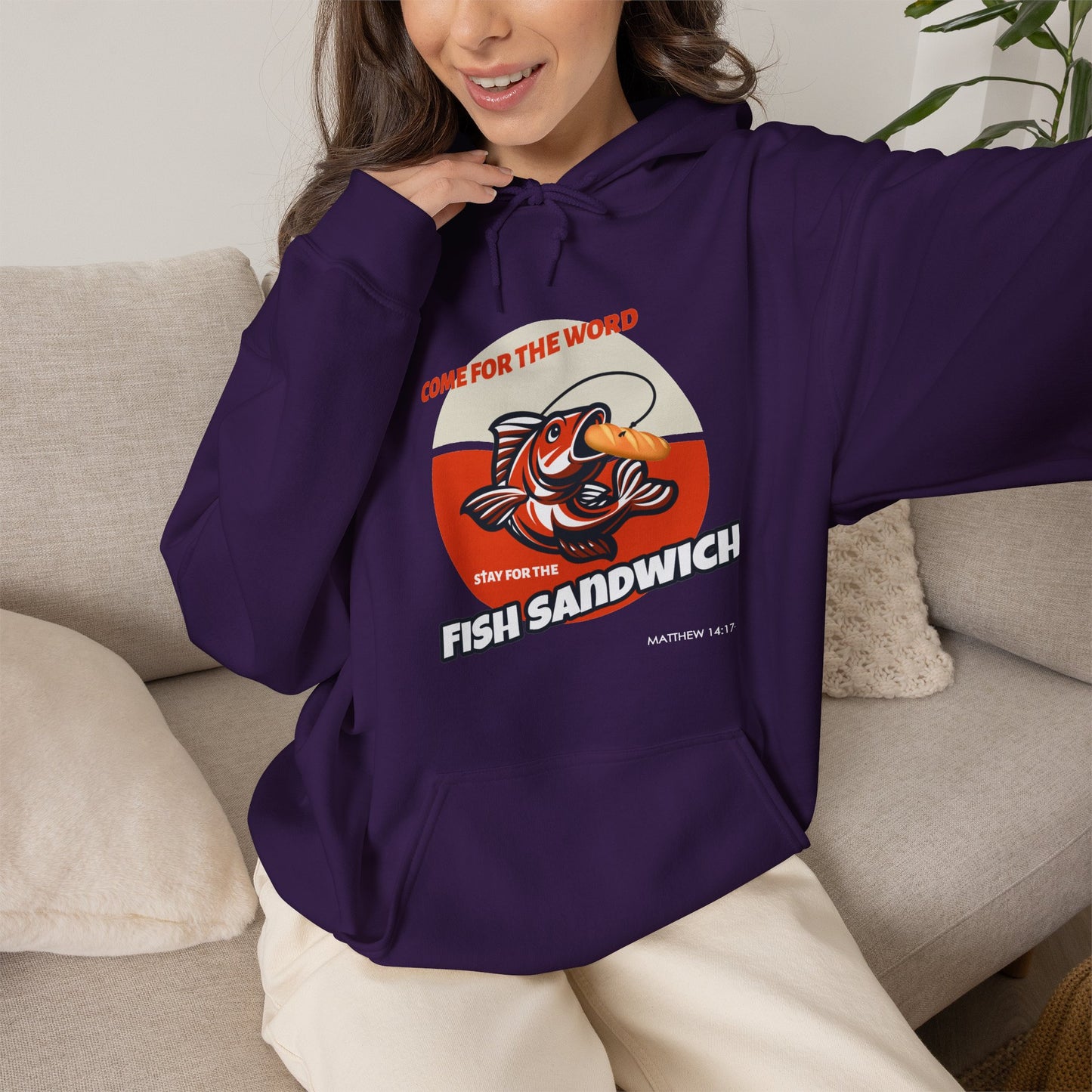 "Come for the Word, Stay for the Fish Sandwich" Graphic Hooded Sweatshirt