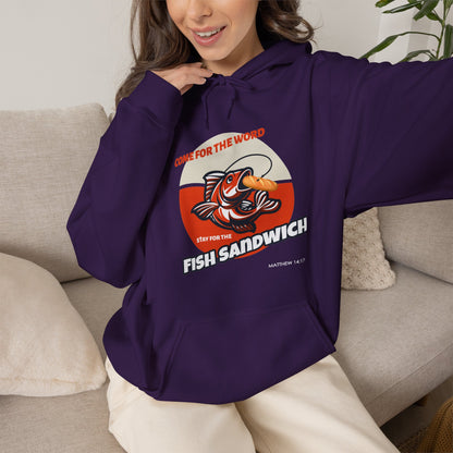"Come for the Word, Stay for the Fish Sandwich" Graphic Hooded Sweatshirt