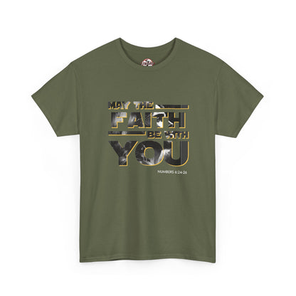 "May The Faith Be With You" Inspirational Graphic T‑Shirt