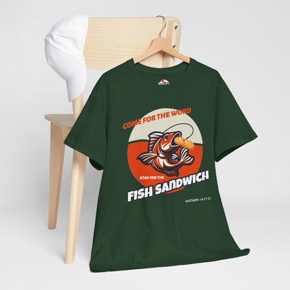 "Come for the Word" Fish Sandwich Graphic T-Shirt