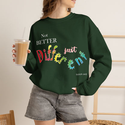 "Not Better, Just Different" Colorful Affirmative Crewneck Sweatshirt