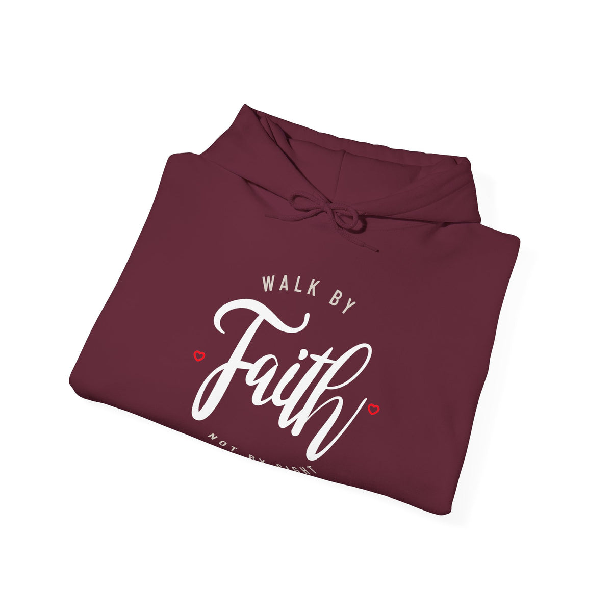 "Walk by Faith Not by Sight" Motivational Pullover Hoodie
