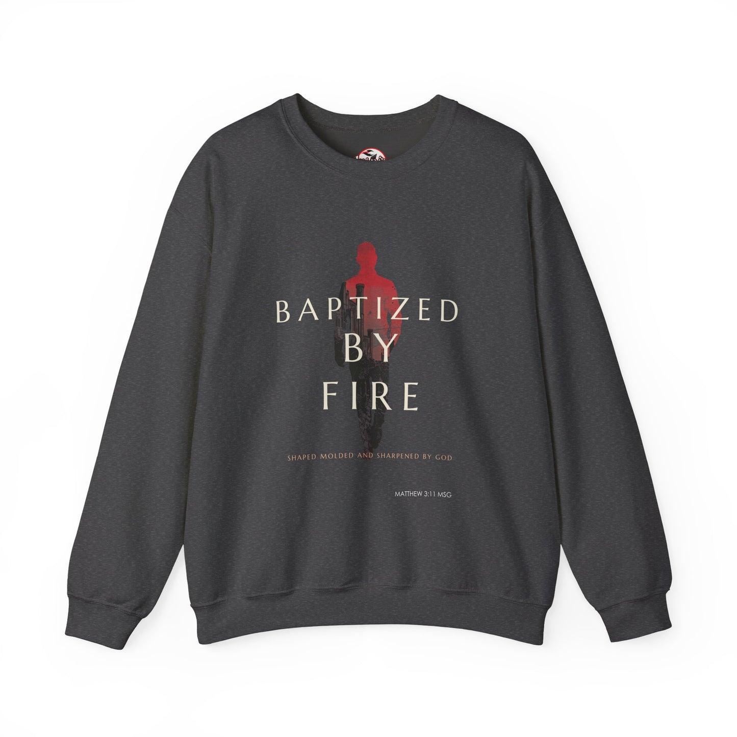 Baptized By Fire Unisex Crewneck Sweatshirt