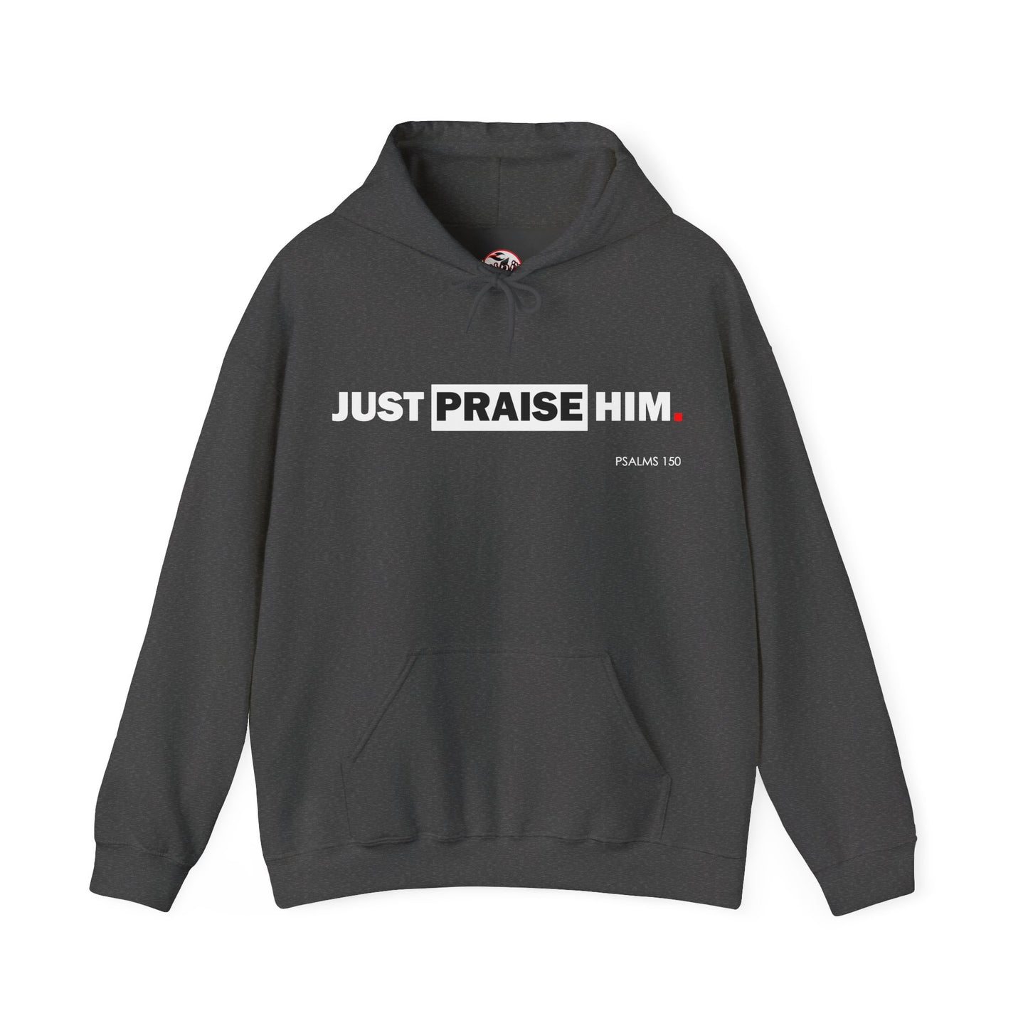 "Just Praise Him" Motivational Graphic Pullover Hoodie