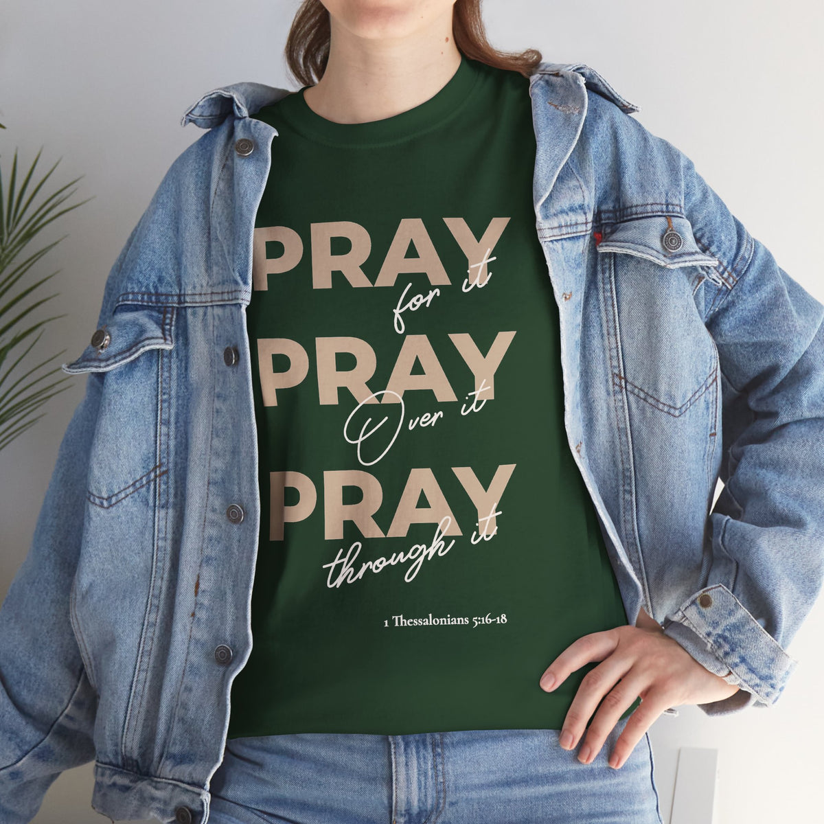 "Pray for it, Pray over it, Pray through it" Motivational Graphic T-Shirt