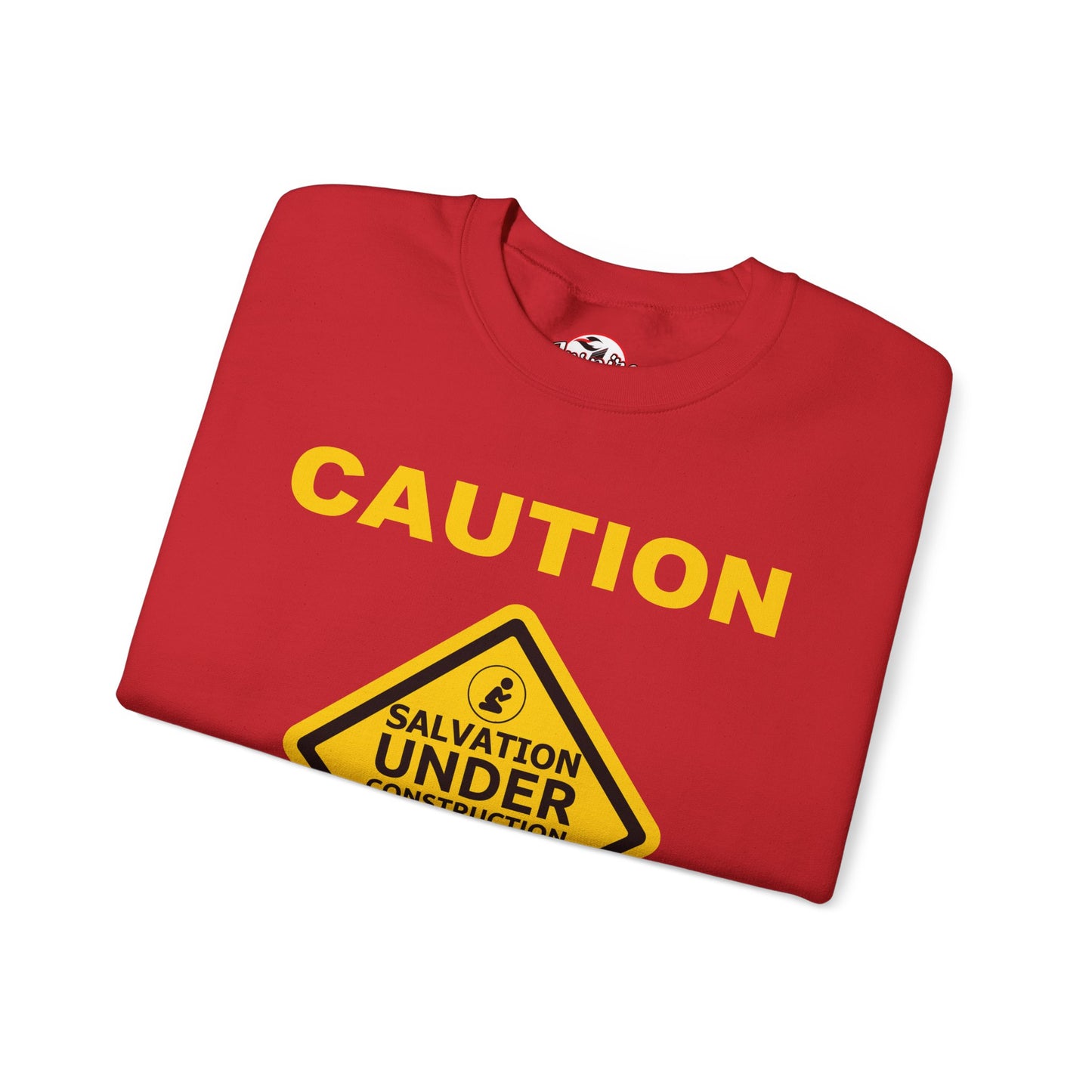 Caution: Salvation Under Construction Crewneck Sweatshirt