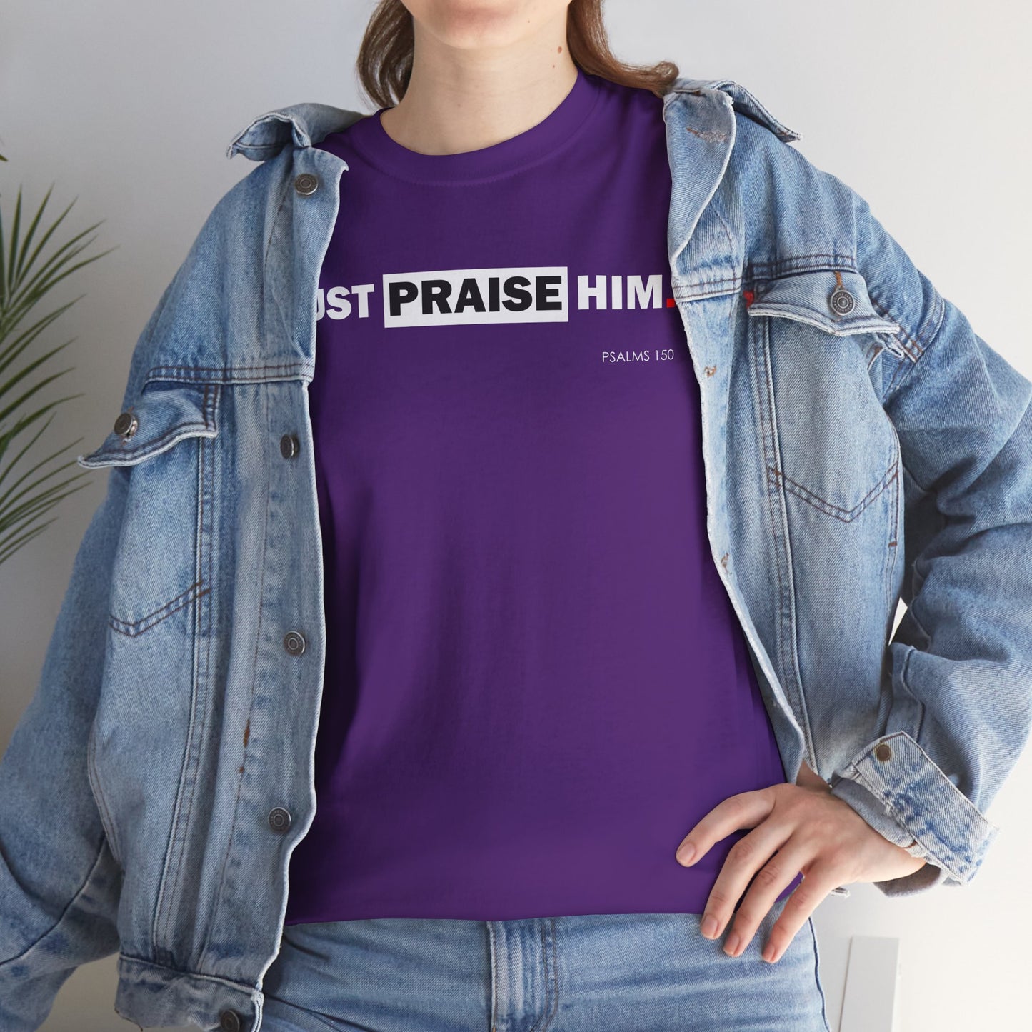 "Just Praise Him" Unisex Inspirational Graphic T‑Shirt