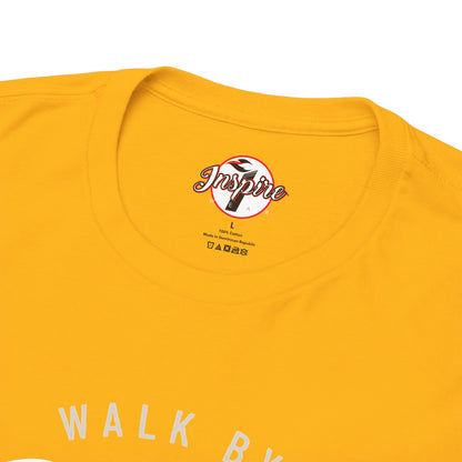 "Walk By Faith, Not By Sight" Motivational T-Shirt