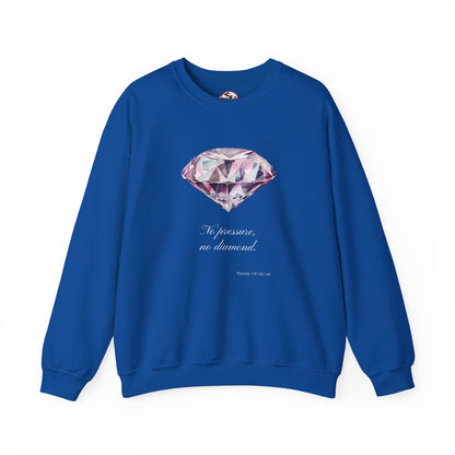 "No Pressure, No Diamond" Inspirational Crewneck Sweatshirt