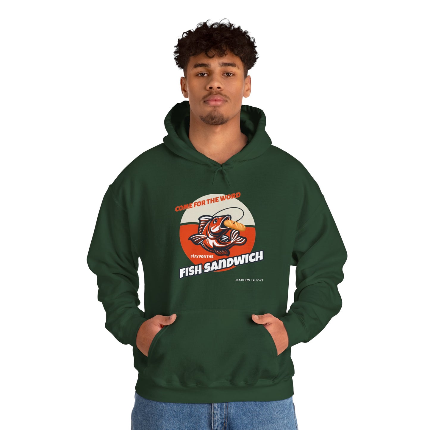 "Come for the Word, Stay for the Fish Sandwich" Graphic Hooded Sweatshirt