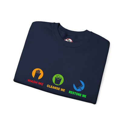 Wash Me, Cleanse Me, Restore Me Motivational Crewneck Sweatshirt