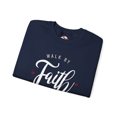 "Walk by Faith, Not by Sight" Motivational Pullover Crewneck Sweatshirt