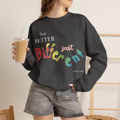 "Not Better, Just Different" Colorful Affirmative Crewneck Sweatshirt