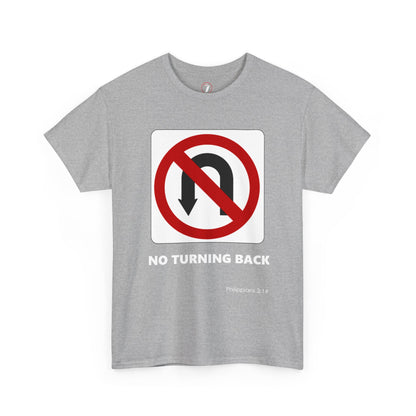 No Turning Back Unisex Heavy Cotton Tee