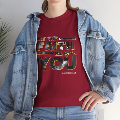 "May The Faith Be With You" Inspirational Graphic T‑Shirt