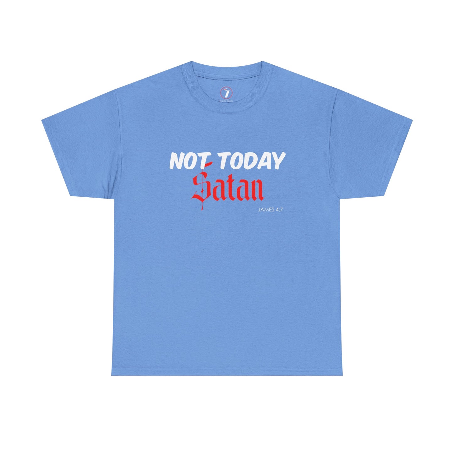 Not Today Satan Unisex Tee