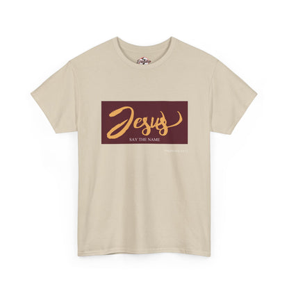"Say The Name" of Jesus Unisex Graphic T-Shirt