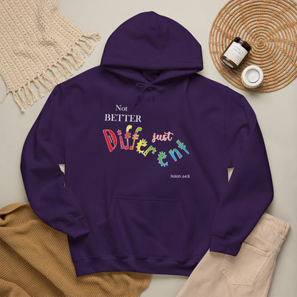 "Not Better, Just Different" Affirmative Pullover Hoodie