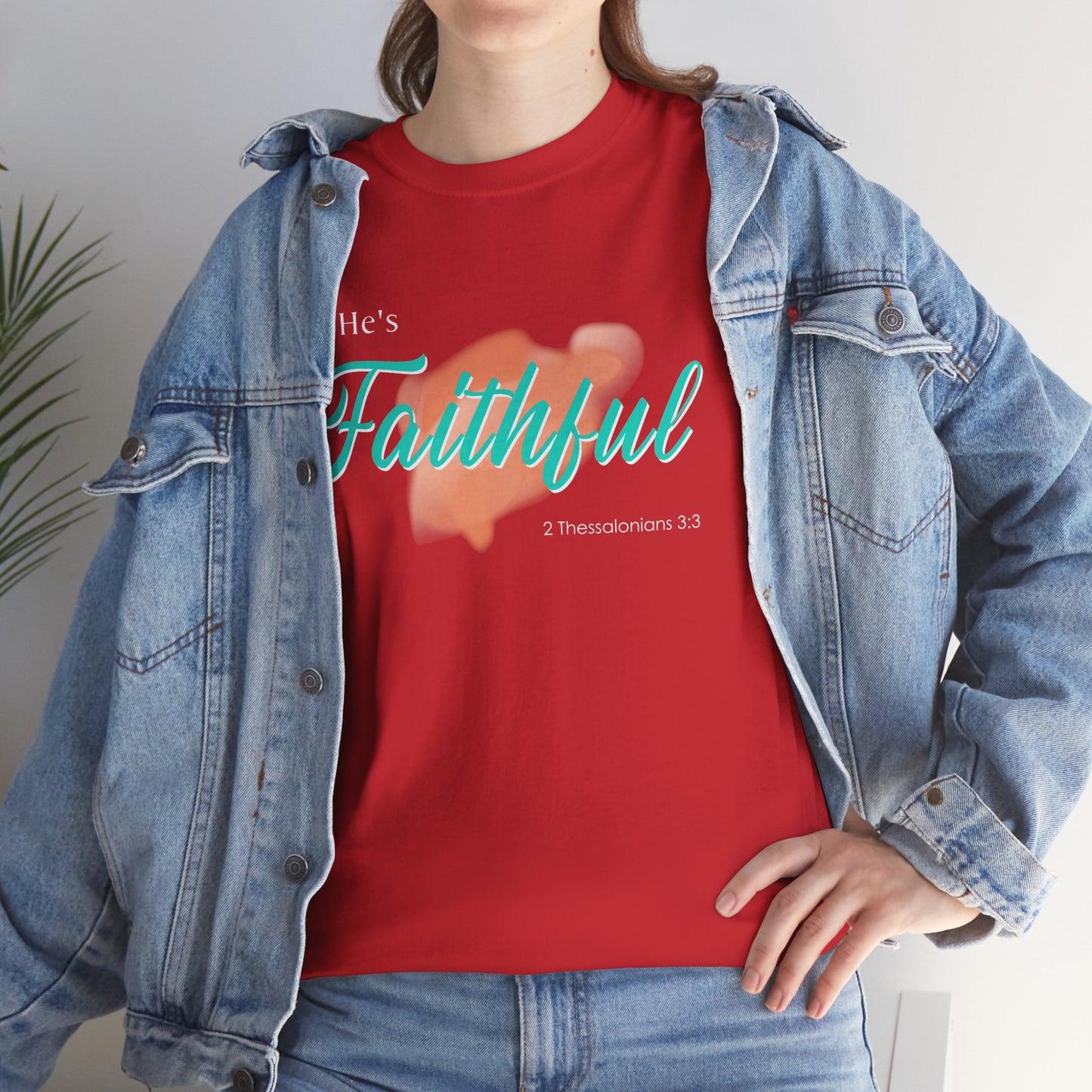 "He’s Faithful" Inspirational Women's T-Shirt