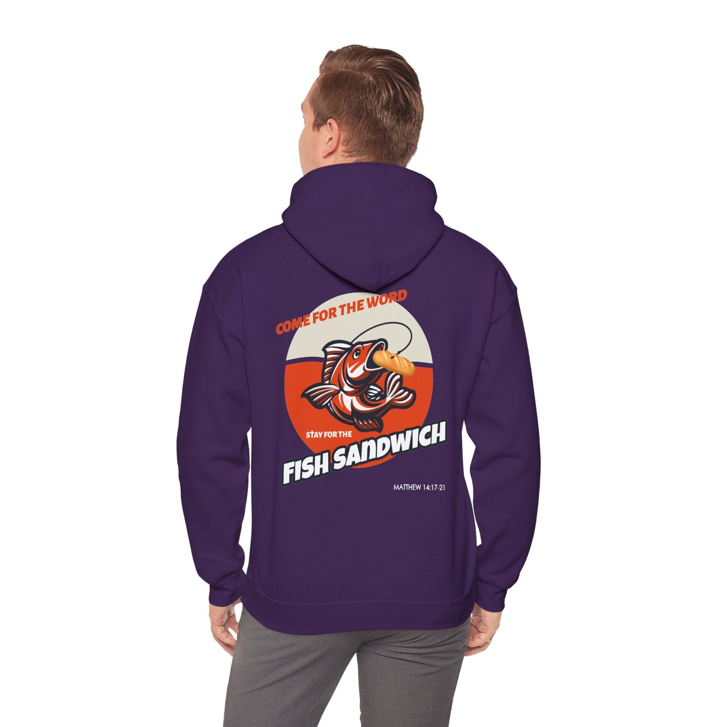 "Come For the Word, Stay for the Fish Sandwich" Inspirational Unisex Pullover Hoodie