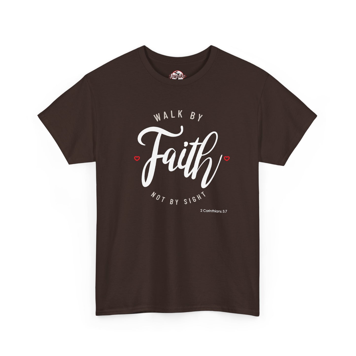 "Walk By Faith, Not By Sight" Motivational T-Shirt