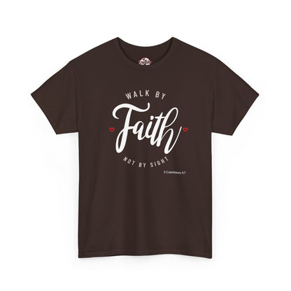 "Walk By Faith, Not By Sight" Motivational T-Shirt