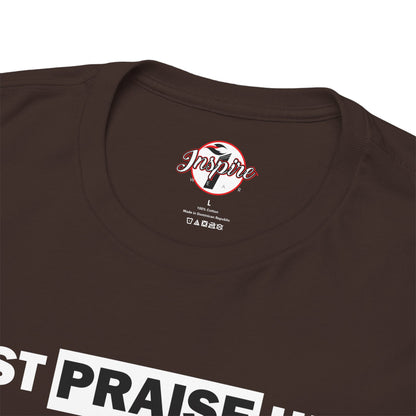 "Just Praise Him" Unisex Inspirational Graphic T‑Shirt