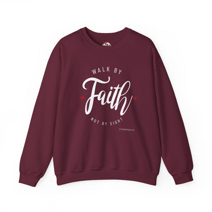 "Walk by Faith, Not by Sight" Motivational Pullover Crewneck Sweatshirt