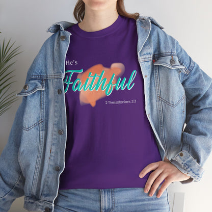 "He’s Faithful" Inspirational Women's T-Shirt