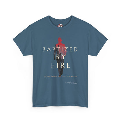Baptized by Fire Unisex Heavy Cotton Tee