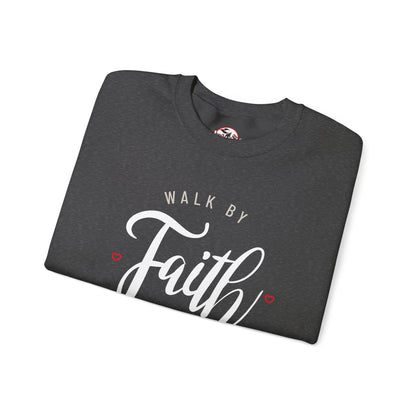 "Walk by Faith, Not by Sight" Motivational Pullover Crewneck Sweatshirt